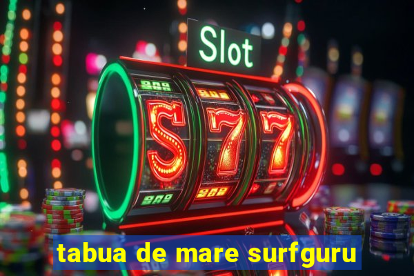 tabua de mare surfguru